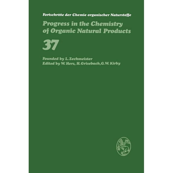 Fortschritte Der Chemie Organischer Natu Fortschritte Der Chemie Organischer Naturstoffe / Progress in the Chemistry of Organic Natural Products, Book 37, (Paperback)