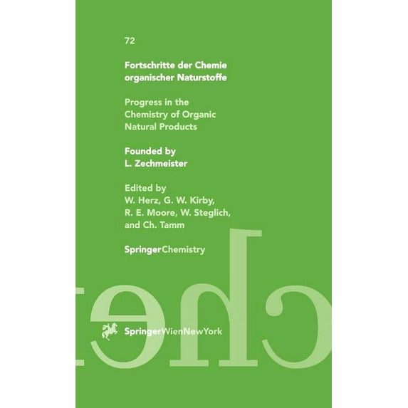 Fortschritte Der Chemie Organischer Natu Fortschritte Der Chemie Organischer Naturstoffe / Progress in the Chemistry of Organic Natural Products, Book 72, (Hardcover)