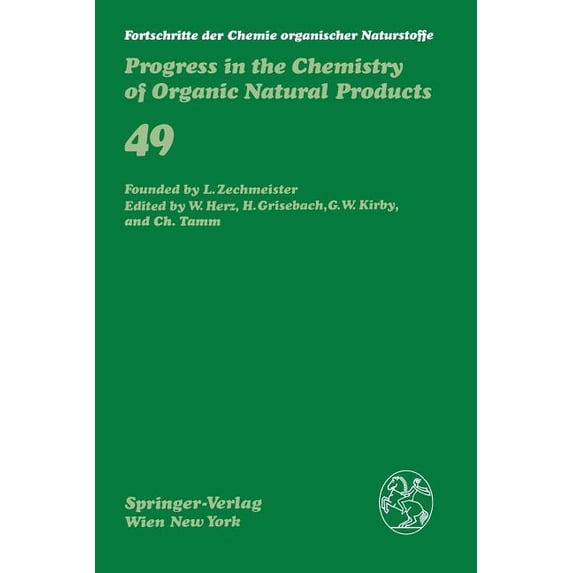 Fortschritte Der Chemie Organischer Natu Fortschritte Der Chemie Organischer Naturstoffe / Progress in the Chemistry of Organic Natural Products, Book 49, (Paperback)