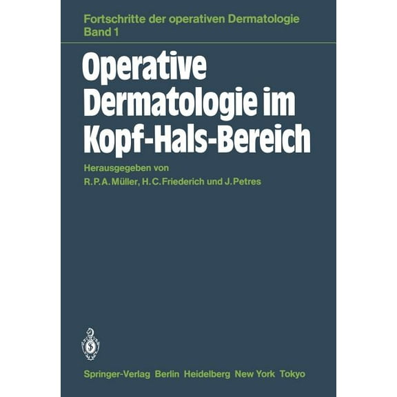 Fortschritte Der Operativen Und Onkologi Operative Dermatologie Im Kopf-Hals-Bereich, Book 1, (Paperback)