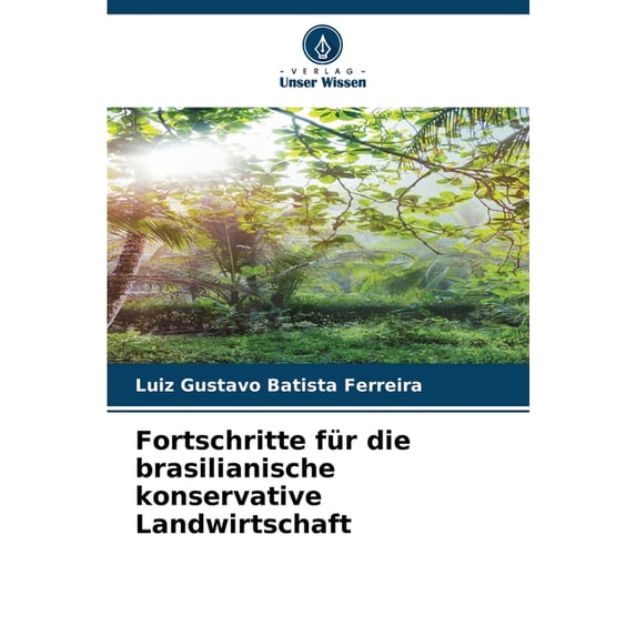 Fortschritte für die brasilianische konservative Landwirtschaft, (Paperback)