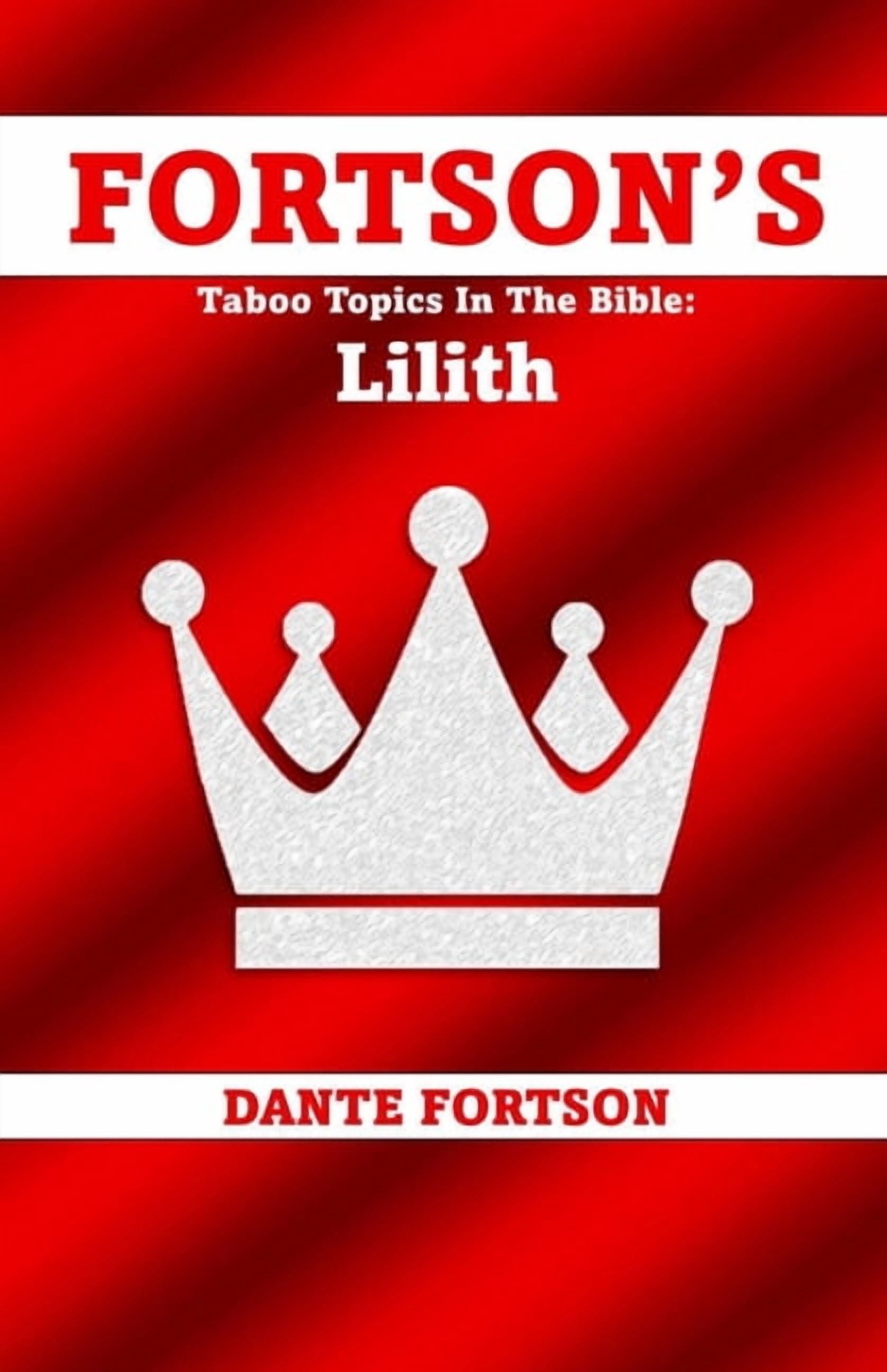 Fortson's Taboo Topics In The Bible: Lilith, (Paperback)