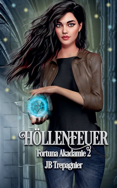 Fortuna Akademie HÃ¶llenfeuer, Book 2, (Paperback)