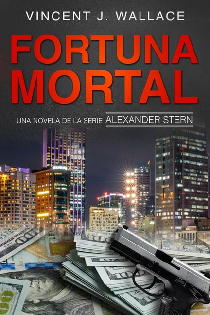 Fortuna Mortal : Una novela de la serie Alexander Stern (Paperback)
