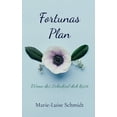 thumbnail image 1 of Fortunas Plan: Wenn das Schicksal dich küsst, (Paperback), 1 of 1