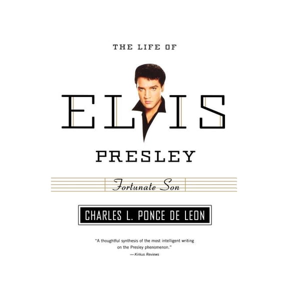 American Portrait (Hill and Wang) Fortunate Son: The Life of Elvis Presley, (Paperback)