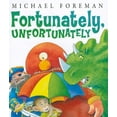 thumbnail image 1 of Fortunately, Unfortunately (Andersen Press Picture Books), 1 of 1