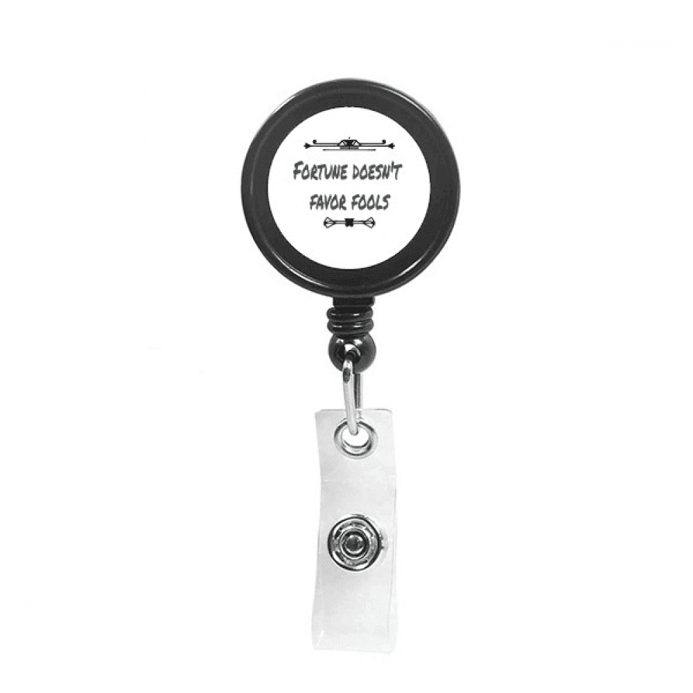 Fortune Doesnot Favor Fools Retractable Keychain Badge Holder ID Badge