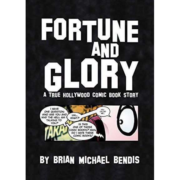 Pre-Owned Fortune & Glory: A True Hollywood Comic Book Story (Paperback) 1929998066 9781929998067