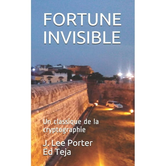 Fortune Invisible : Un classique de la cryptographie (Paperback)