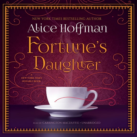 Fortune's Daughter by Alice Hoffman Unabridged 2014 CD ISBN- 9781483020907