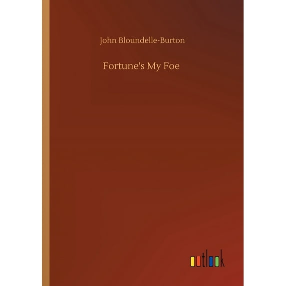 Fortune's My Foe, (Paperback)