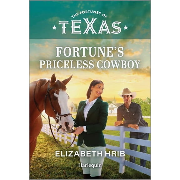 Fortunes of Texas: Fortune's Family Fortune's Priceless Cowboy, Book 2, (Paperback)