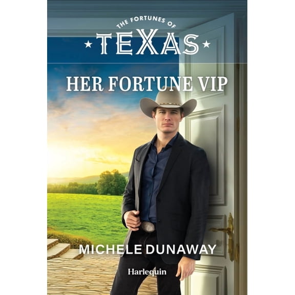 Her Fortune VIP, (Fortunes of Texas: Lone Star Windfall, Book )