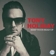 Tony Holiday - Keep Your Head Up - Music & Performance - CD