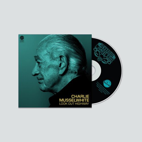 Charlie Musselwhite - Look Out Highway - Music & Performance - CD