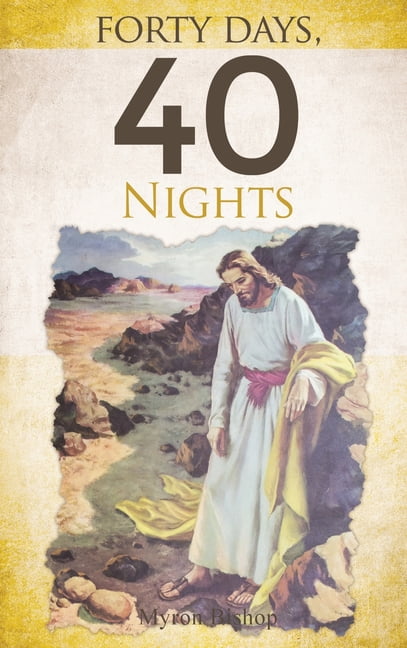 Forty Days, 40 Nights (Hardcover)
