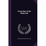 Forty Days of the Risen Life Hardcover