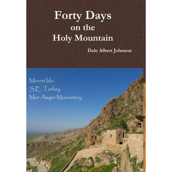 Forty Days on the Holy Mountain (Hardcover)