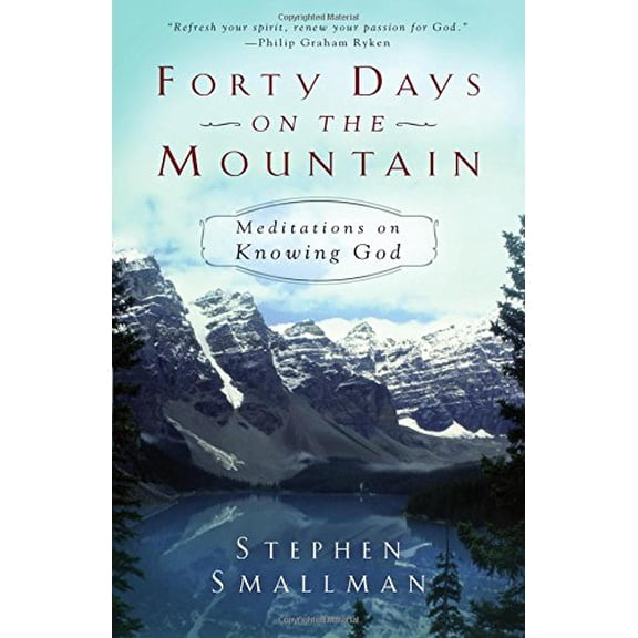 Pre-Owned Forty Days on the Mountain: Meditations on Knowing God (Paperback) 1629951161 9781629951164