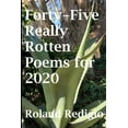 thumbnail image 1 of Forty-Five Really Rotten Poems for 2020 (Paperback), 1 of 1