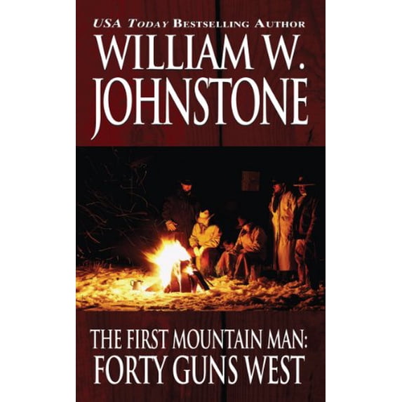 Pre-Owned Forty Guns West (First Mountain Man) (Paperback) 0786015349 9780786015344