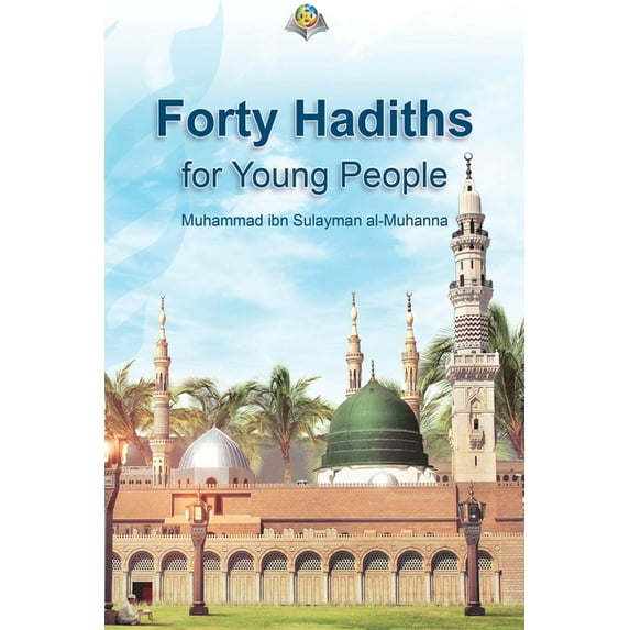 Forty Hadiths for Young People (Paperback)