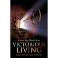 thumbnail image 1 of Forty Keys Words for Victorious Living, (Paperback), 1 of 1