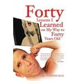 thumbnail image 1 of Forty Lessons I Learned on My Way to Forty Years Old, (Paperback), 1 of 1