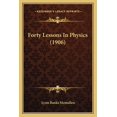 thumbnail image 1 of Forty Lessons In Physics (1906) (Paperback), 1 of 1