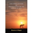 thumbnail image 1 of The Forty Letters of Preparation for the End of An Age. (Paperback) by Horacio A Villegas, 1 of 1