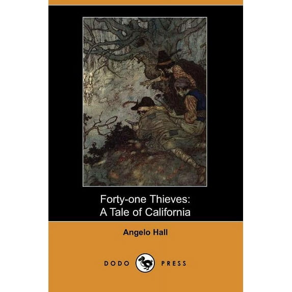 Forty-One Thieves : A Tale of California (Paperback)
