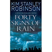 Forty Signs of Rain Paperback by Kim Stanley Robinson