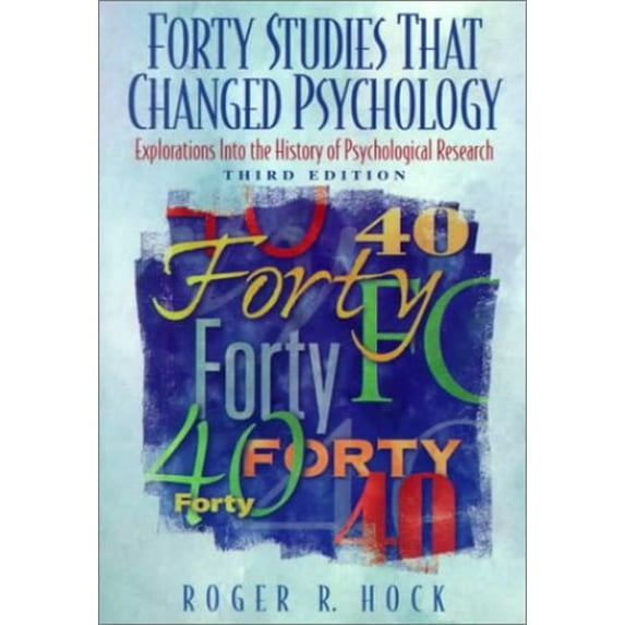 Pre-Owned Forty Studies That Changed Psychology: Explorations into the History of Psychological Research (Paperback) 0139227253 9780139227257