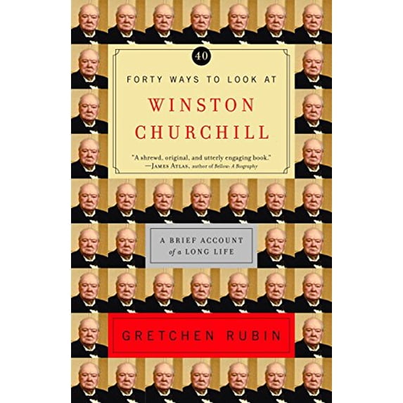 Pre-Owned Forty Ways to Look at Winston Churchill: A Brief Account of a Long Life (Paperback) 0812971442 9780812971446