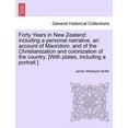 thumbnail image 1 of Forty Years in New Zealand: including a personal narrative, an account of Maoridom, and of the Christianization and colonization of the country. [With plates, including a portrait.] (Paperback), 1 of 1