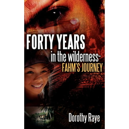 Forty Years in the Wilderness-Fahm's Journey (Paperback)
