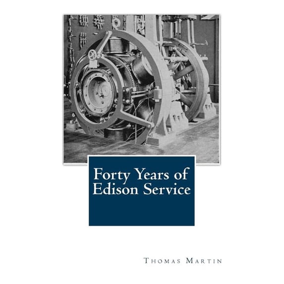 Forty Years of Edison Service (Paperback)