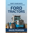 thumbnail image 1 of Forty Years with Ford Tractors (Paperback), 1 of 1