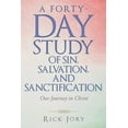 thumbnail image 1 of Forty-day Study of Sin, Salvation, and Sanctification : Our Journey in Christ, 1 of 1