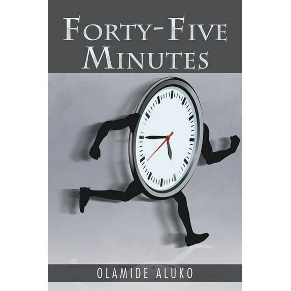 Forty-Five Minutes