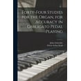 thumbnail image 1 of Forty-four Studies for the Organ, for Accuracy in Obbligato Pedal Playing (Paperback), 1 of 1
