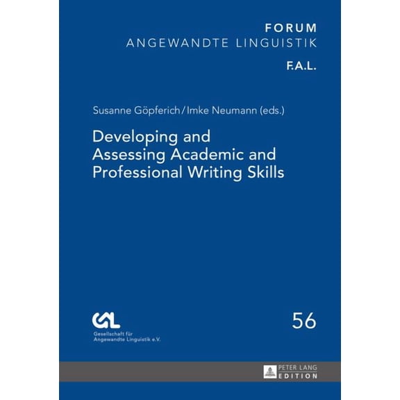 Forum Angewandte Linguistik - F.A.L. Developing and Assessing Academic and Professional Writing Skills, Book 56, (Hardcover)