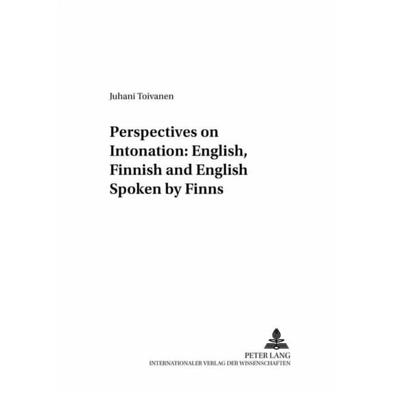Forum Linguisticum: Perspectives on Intonation: English, Finnish and English Spoken by Finns (Paperback)