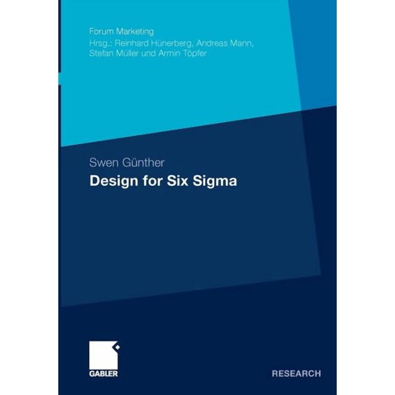 Forum Marketing Design for Six SIGMA: Konzeption Und Operationalisierung Von Alternativen Problemlsungszyklen Auf Basis Evolutionrer A, (Paperback)