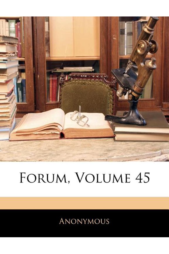 Forum, Volume 45 (Paperback)