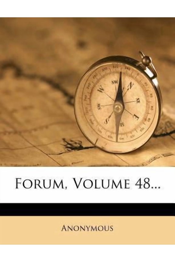 Forum, Volume 48... Paperback