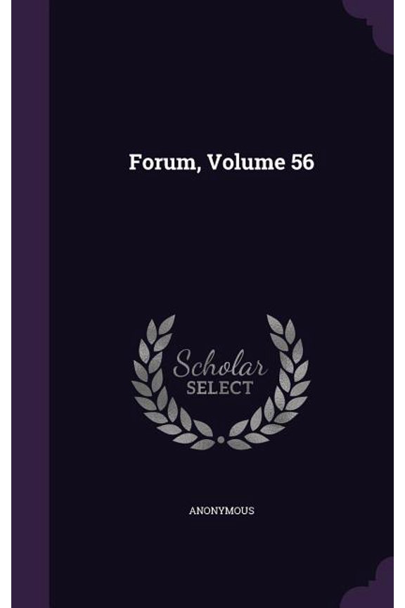 Forum, Volume 56 (Hardcover)