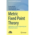 thumbnail image 1 of Forum for Interdisciplinary Mathematics Metric Fixed Point Theory: Applications in Science, Engineering and Behavioural Sciences, (Hardcover), 1 of 1