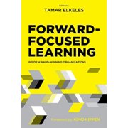 Forward-Focused Learning Inside Award-Winning Organizations, Paperback